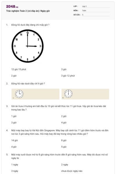 Trắc nghiệm Toán 2 (có đáp án): Ngày giờ