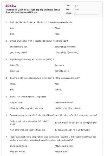 Trắc nghiệm Lịch Sử 8 Bài 3 (có đáp án): Chủ nghĩa tư bản được xác lập trên phạm vi thế giới