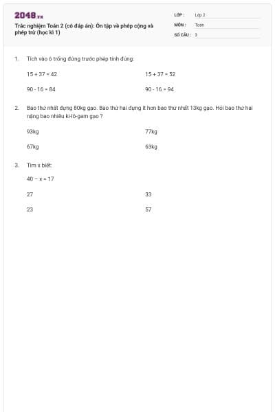 Trắc nghiệm Toán 2 (có đáp án): Ôn tập về phép cộng và phép trừ (học kì 1)