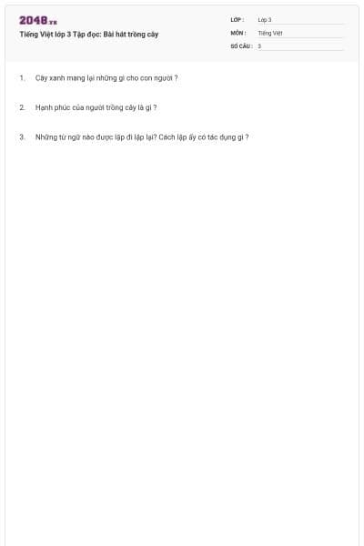 Tiếng Việt lớp 3 Tập đọc: Bài hát trồng cây