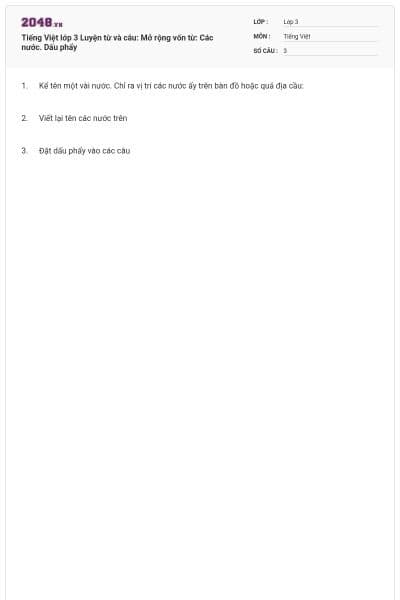 Tiếng Việt lớp 3 Luyện từ và câu: Mở rộng vốn từ: Các nước. Dấu phẩy