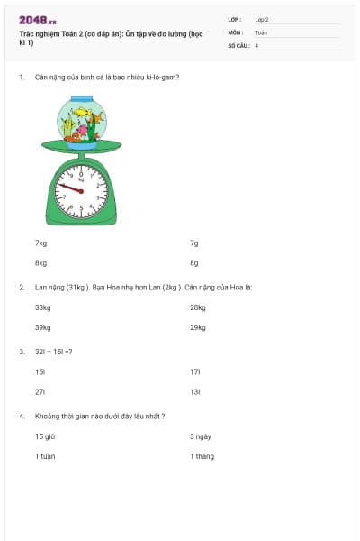 Trắc nghiệm Toán 2 (có đáp án): Ôn tập về đo lường (học kì 1)