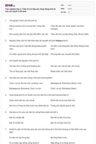 Trắc nghiệm Địa Lí 7 Bài 22 (có đáp án): Hoạt động kinh tế của con người ở đới lạnh