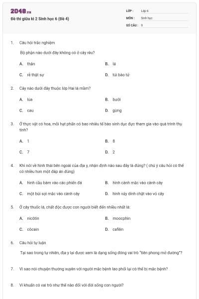 Đề thi giữa kì 2 Sinh học 6 (Đề 4)