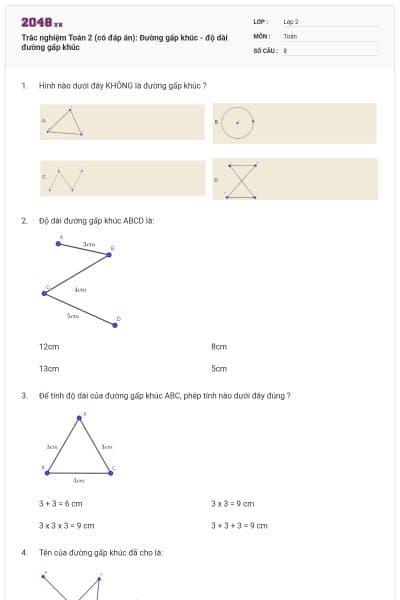 Trắc nghiệm Toán 2 (có đáp án): Đường gấp khúc - độ dài đường gấp khúc