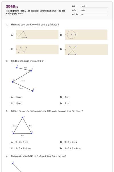 Trắc nghiệm Toán 2 (có đáp án): Đường gấp khúc - độ dài đường gấp khúc