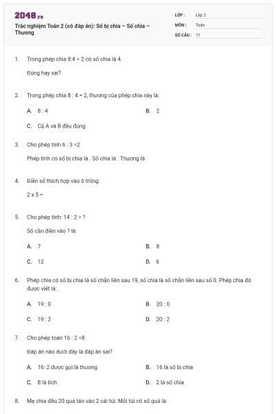 Trắc nghiệm Toán 2 (có đáp án): Số bị chia – Số chia – Thương