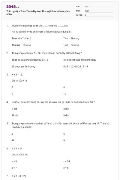 Trắc nghiệm Toán 2 (có đáp án): Tìm một thừa số của phép nhân
