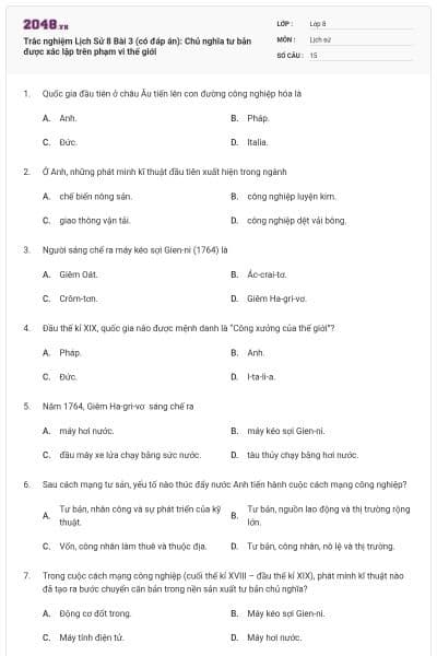 Trắc nghiệm Lịch Sử 8 Bài 3 (có đáp án): Chủ nghĩa tư bản được xác lập trên phạm vi thế giới