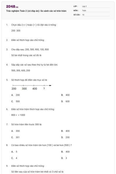 Trắc nghiệm Toán 2 (có đáp án): So sánh các số tròn trăm
