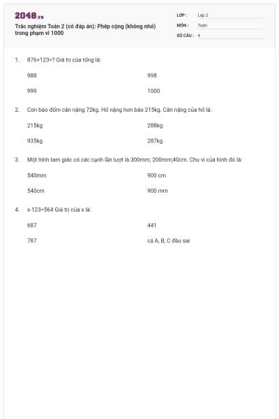 Trắc nghiệm Toán 2 (có đáp án): Phép cộng (không nhớ) trong phạm vi 1000