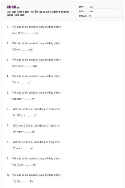 Giải VBT Toán 5 Bài 145: Ôn tập về đo độ dài và đo khối lượng (tiếp theo)