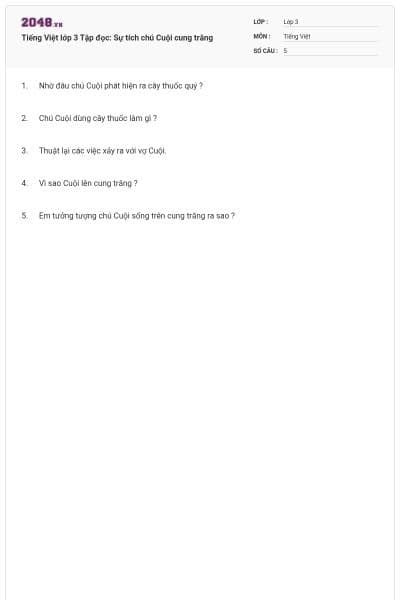 Tiếng Việt lớp 3 Tập đọc: Sự tích chú Cuội cung trăng