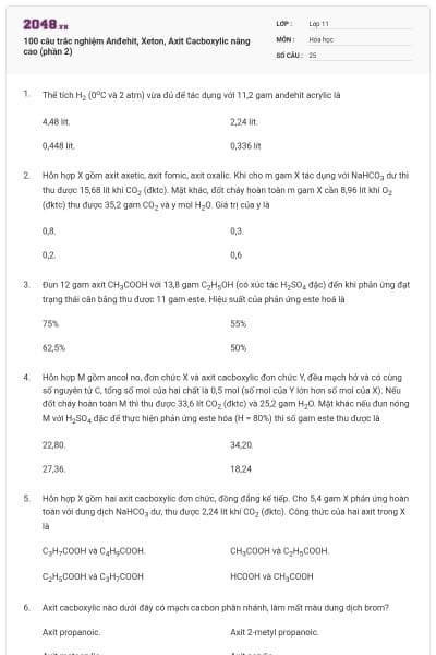 100 câu trắc nghiệm Anđehit, Xeton, Axit Cacboxylic nâng cao (phần 2)