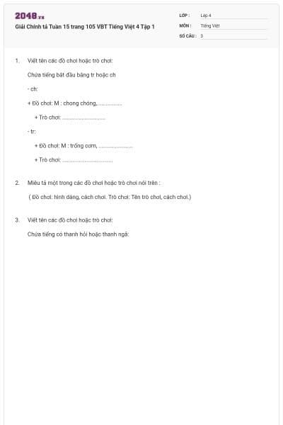 Giải Chính tả Tuần 15 trang 105 VBT Tiếng Việt 4 Tập 1