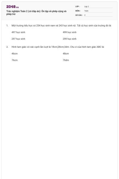 Trắc nghiệm Toán 2 (có đáp án): Ôn tập về phép cộng và phép trừ