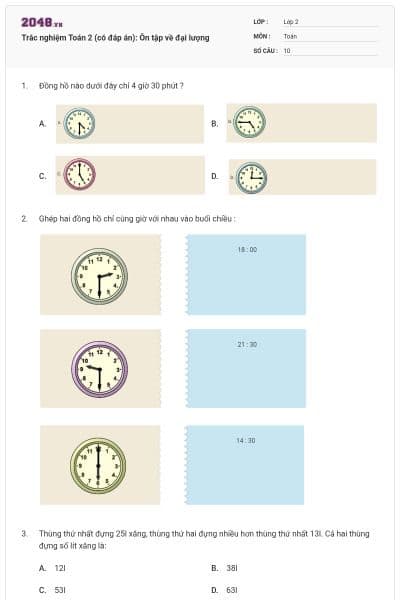 Trắc nghiệm Toán 2 (có đáp án): Ôn tập về đại lượng