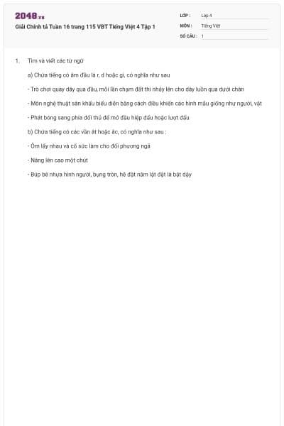 Giải Chính tả Tuần 16 trang 115 VBT Tiếng Việt 4 Tập 1