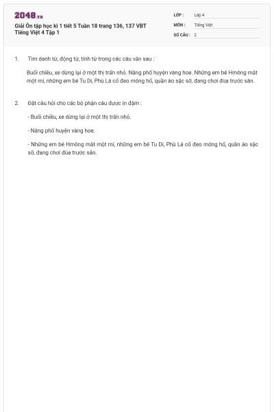 Giải Ôn tập học kì 1 tiết 5 Tuần 18 trang 136, 137 VBT Tiếng Việt 4 Tập 1