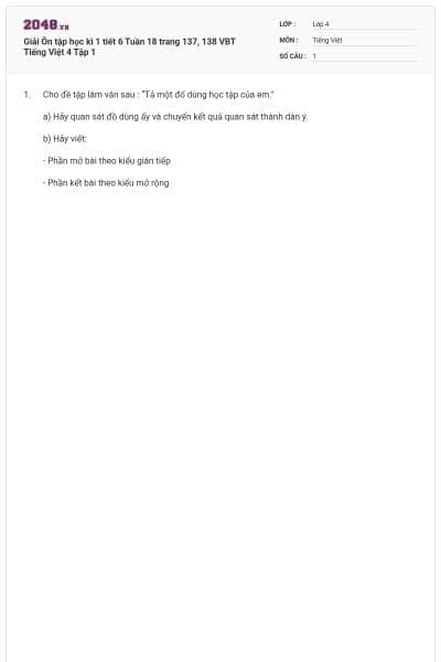 Giải Ôn tập học kì 1 tiết 6 Tuần 18 trang 137, 138 VBT Tiếng Việt 4 Tập 1