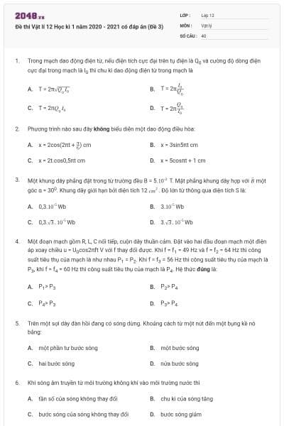Đề thi Vật lí 12 Học kì 1 năm 2020 - 2021 có đáp án (Đề 3)