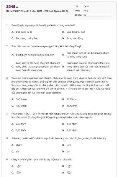 Đề thi Vật lí 12 Học kì 2 năm 2020 - 2021 có đáp án (Đề 2)