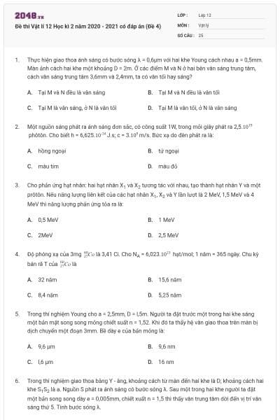 Đề thi Vật lí 12 Học kì 2 năm 2020 - 2021 có đáp án (Đề 4)