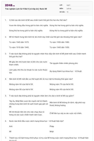 Trắc nghiệm Lịch Sử 9 Bài 8 (có đáp án): Nước Mĩ