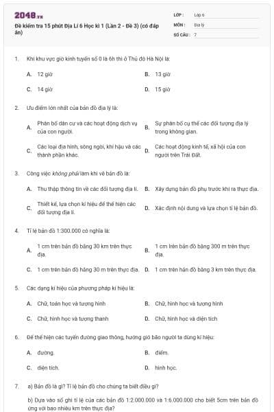 Đề kiểm tra 15 phút Địa Lí 6 Học kì 1 (Lần 2 - Đề 3) (có đáp án)