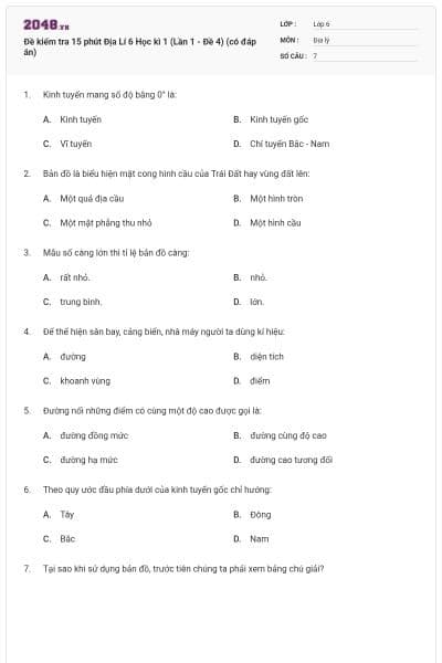 Đề kiểm tra 15 phút Địa Lí 6 Học kì 1 (Lần 1 - Đề 4) (có đáp án)