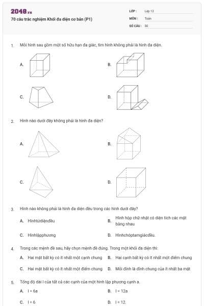 70 câu trắc nghiệm Khối đa diện cơ bản (P1)