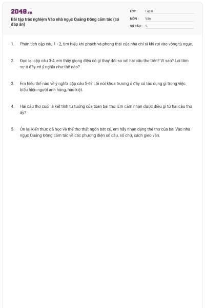 Bài tập trắc nghiệm Vào nhà ngục Quảng Đông cảm tác (có đáp án)        