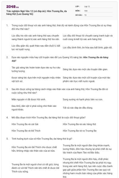 Trắc nghiệm Ngữ Văn 12 (có đáp án): Hồn Trương Ba, da hàng thịt (Lưu Quang Vũ)