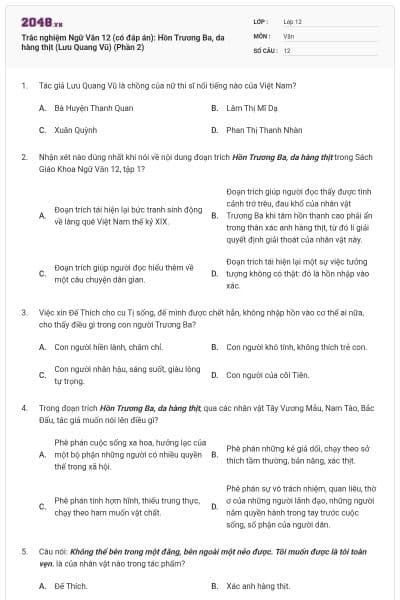 Trắc nghiệm Ngữ Văn 12 (có đáp án): Hồn Trương Ba, da hàng thịt (Lưu Quang Vũ) (Phần 2)