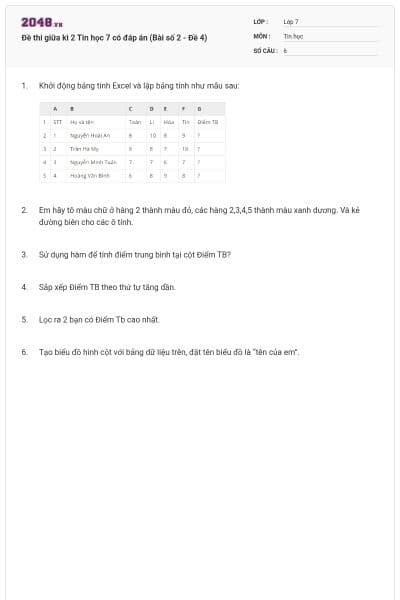 Đề thi giữa kì 2 Tin học 7 có đáp án (Bài số 2 - Đề 4)