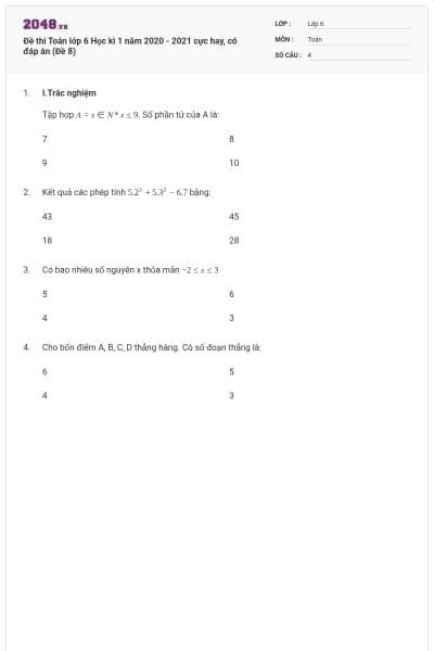 Đề thi Toán lớp 6 Học kì 1 năm 2020 - 2021 cực hay, có đáp án (Đề 8)