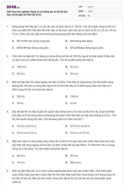 368 Câu trắc nghiệm Sóng cơ và Sóng âm từ đề thi Đại Học có lời giải chi tiết (đề số 6)