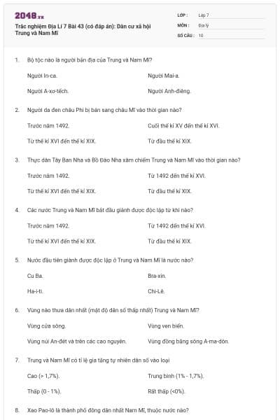 Trắc nghiệm Địa Lí 7 Bài 43 (có đáp án): Dân cư xã hội Trung và Nam Mĩ