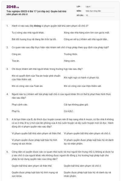 Trắc nghiệm GDCD 6 Bài 17 (có đáp án): Quyền bất khả xâm phạm về chỗ ở