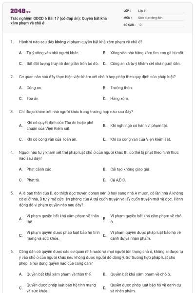 Trắc nghiệm GDCD 6 Bài 17 (có đáp án): Quyền bất khả xâm phạm về chỗ ở