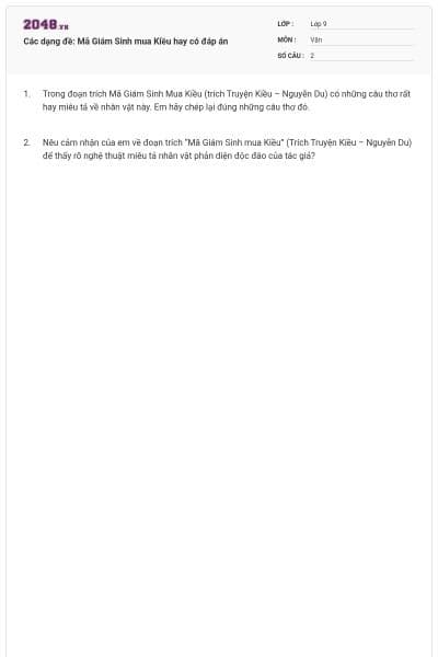 Các dạng đề: Mã Giám Sinh mua Kiều hay có đáp án