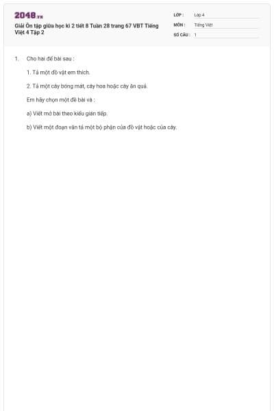 Giải Ôn tập giữa học kì 2 tiết 8 Tuần 28 trang 67 VBT Tiếng Việt 4 Tập 2