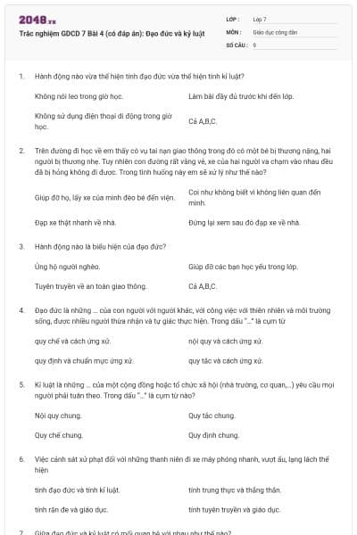 Trắc nghiệm GDCD 7 Bài 4 (có đáp án): Đạo đức và kỷ luật