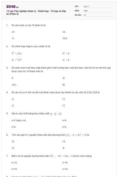 12 câu Trắc nghiệm Hoán vị - Chỉnh hợp - Tổ hợp có đáp án (Phần 3)