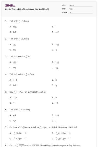 80 câu Trắc nghiệm Tích phân có đáp án (Phần 3)