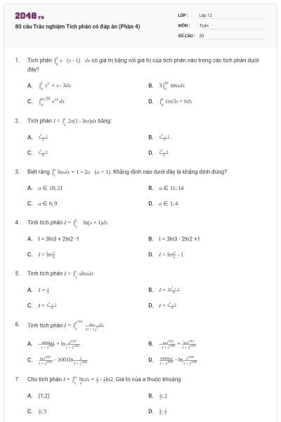 80 câu Trắc nghiệm Tích phân có đáp án (Phần 4)