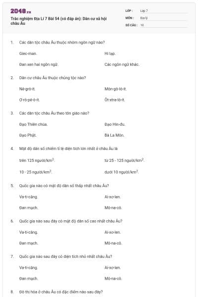 Trắc nghiệm Địa Lí 7 Bài 54 (có đáp án): Dân cư xã hội châu Âu