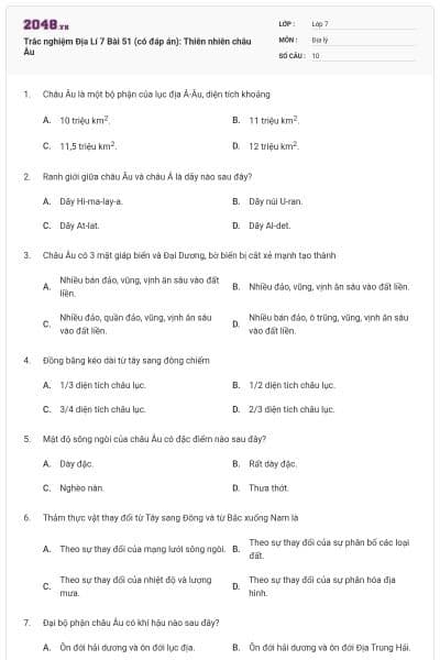 Trắc nghiệm Địa Lí 7 Bài 51 (có đáp án): Thiên nhiên châu Âu