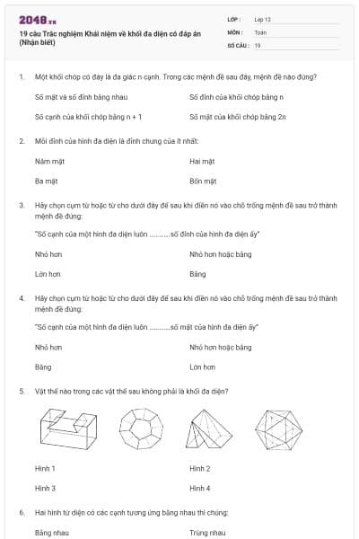 19 câu Trắc nghiệm Khái niệm về khối đa diện có đáp án (Nhận biết)