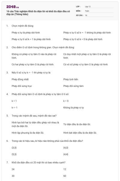 16  câu Trắc nghiệm Khối đa diện lồi và khối đa diện đều có đáp án (Thông hiểu)
